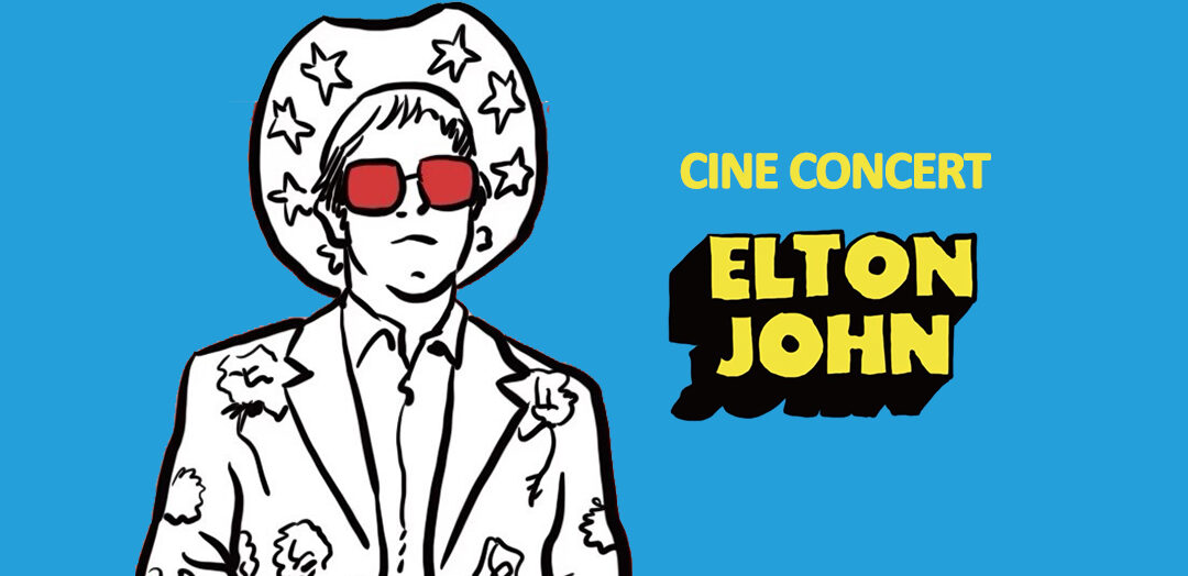 Cinéma de Cossonay, ciné-concert Elton John