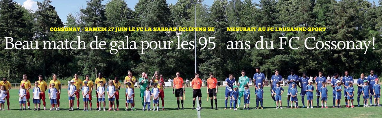 Cossonay – Samedi 27 juin, le FC La Sarraz-Eclépens se mesurait au FC Lausanne-Sport