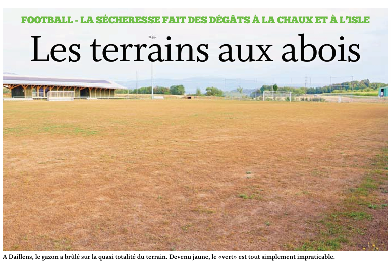Football – La sécheresse fait des dégâts à La Chaux et à L’Isle